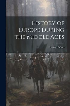 History of Europe During the Middle Ages