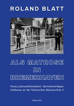 Als Matrose in Bremerhaven
