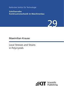 Local Stresses and Strains in Polycrystals