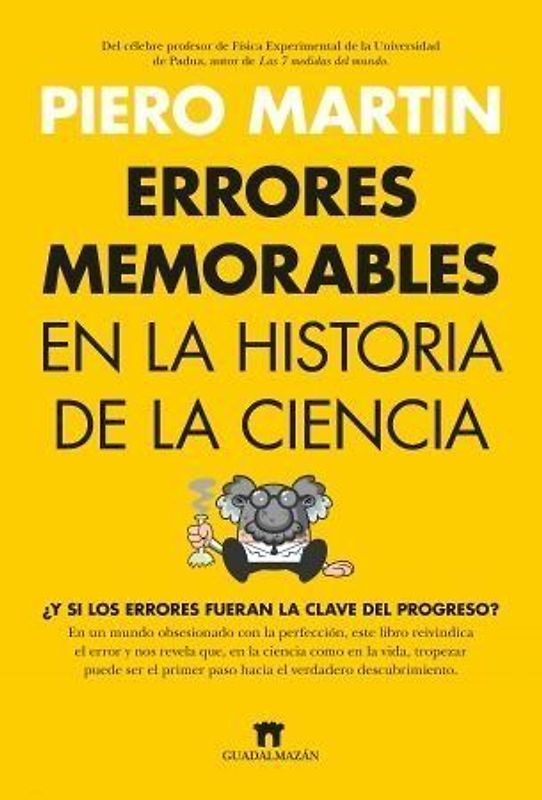 Errores Memorables En La Historia de la Ciencia