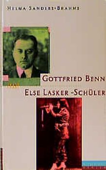 Gottfried Benn und Else Lasker-Schüler. Giselheer und Prinz Jussuf