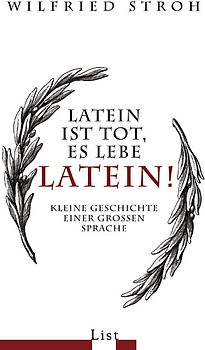 Latein ist tot, es lebe Latein!