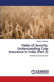 Fields of Security: Understanding Crop Insurance in India (Part 3)