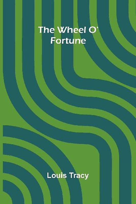 The Wheel O' Fortune