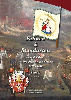 Fahnen & Standarten aus der Zeit des Dreißigjährigen Krieges Band II