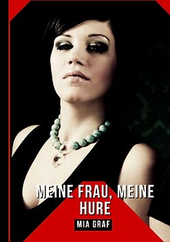 Meine Frau, Meine Hure
