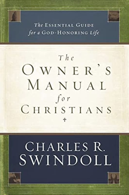 The Owner's Manual for Christians