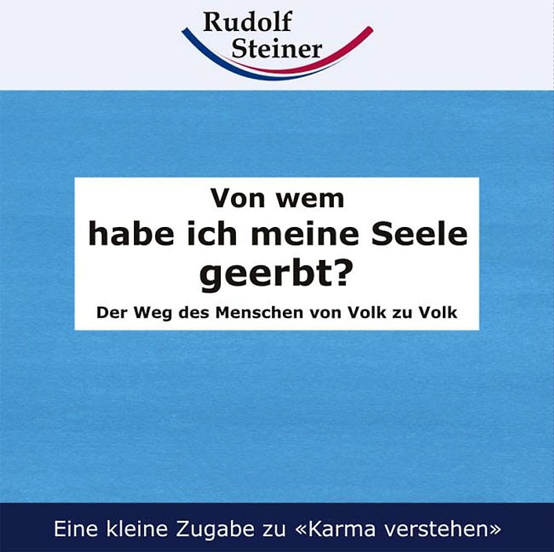 Von wem habe ich meine Seele geerbt?. Der Weg des Menschen von Volk zu Volk