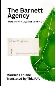 The Barnett Agency: translated from L’Agence Barnett et Cie