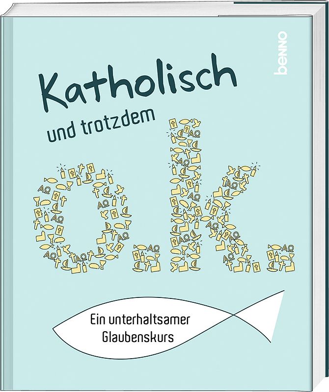 Katholisch und trotzdem o.k.