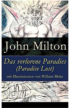 Das verlorene Paradies (Paradise Lost) mit Illustrationen von William Blake