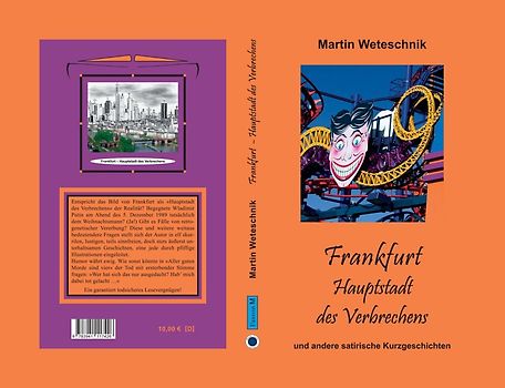 Frankfurt Hauptstadt des Verbrechens. und andere satirische Kurzgeschichten