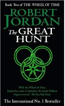 Book Two of The Wheel of Time: The Great Hunt - Robert Jordan