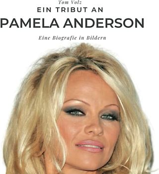 Ein Tribut an Pamela Anderson