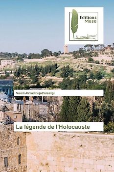 La légende de l'Holocauste