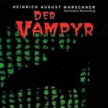 Anke Hoffmann (Sopran) - Marschner: Der Vampyr (Gesamtaufnahme) (Aufnahme Köln 1999)
