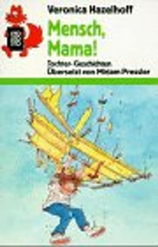 Mensch, Mama!. Tochter-Geschichten