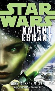 Star Wars: Knight Errant (Star Wars (Del Rey)) - John Jackson Miller