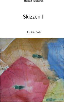 Skizzen II