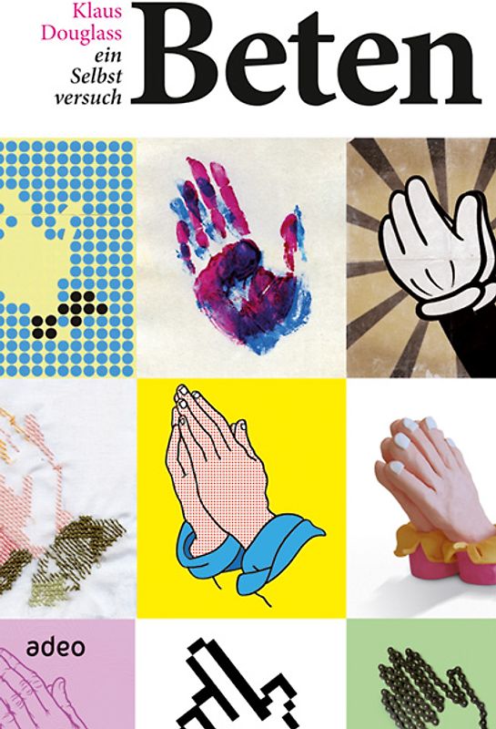 Beten - ein Selbstversuch
