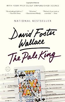 The Pale King - Wallace, David Foster