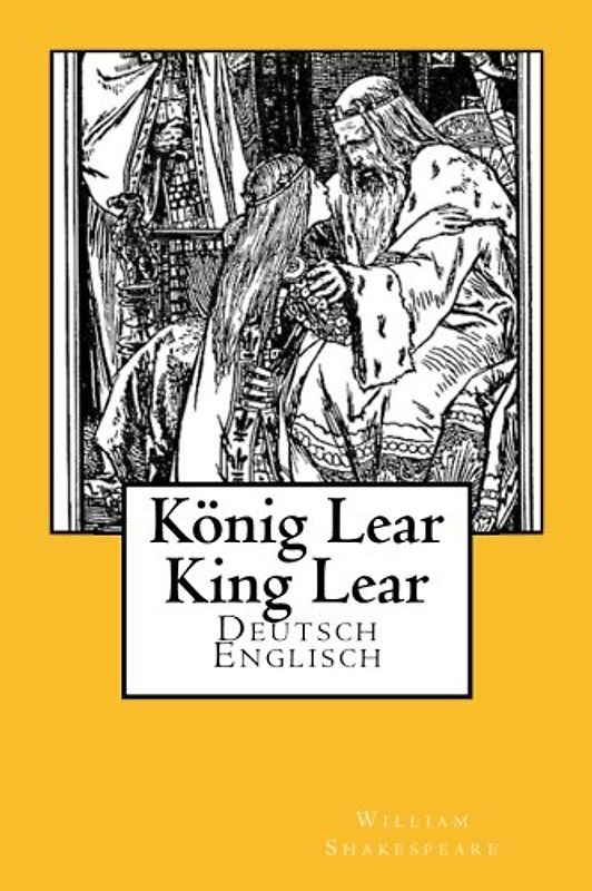 Koenig Lear - King Lear: Deutsch-Englisch