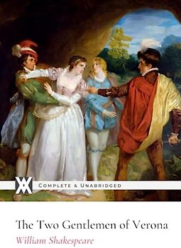 The Two Gentlemen of Verona: With 14 Illustrations