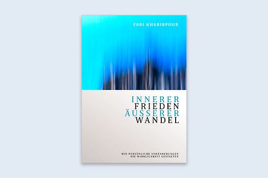 Innerer Frieden Äusserer Wandel