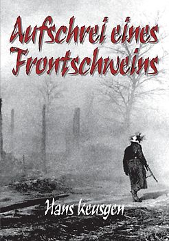 Aufschrei eines Frontschweins