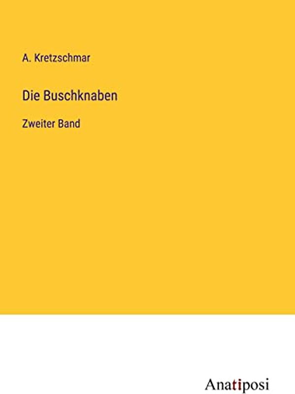 Die Buschknaben: Zweiter Band