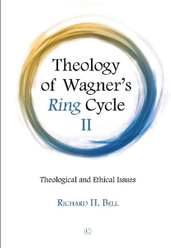 Theology of Wagner's Ring Cycle II