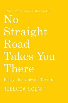 No Straight Road Takes You There