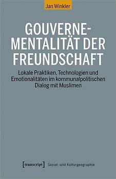 Gouvernementalität der Freundschaft
