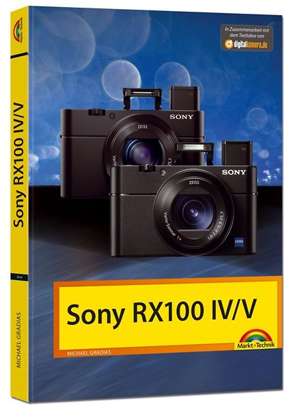 Sony RX 100 IV / V - Das Handbuch
