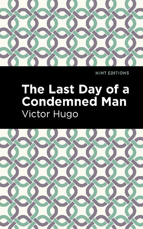 The Last Day of a Condemned Man