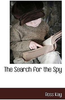 The Search for the Spy