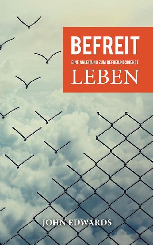 Befreit leben