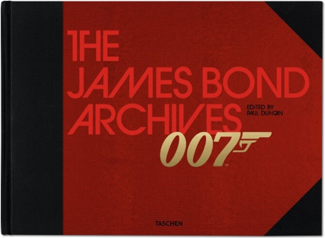007 - The James Bond Archives - Paul Duncan [Hardcover]