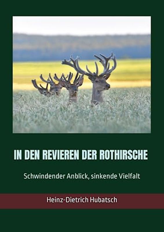 In den Revieren der Rothirsche: Schwindender Anblick, sinkende Vielfalt
