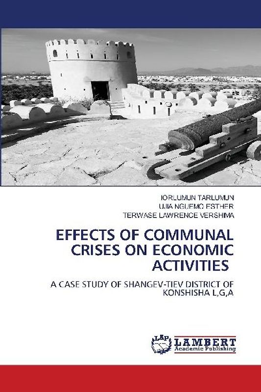 EFFECTS OF COMMUNAL CRISES ON ECONOMIC ACTIVITIES