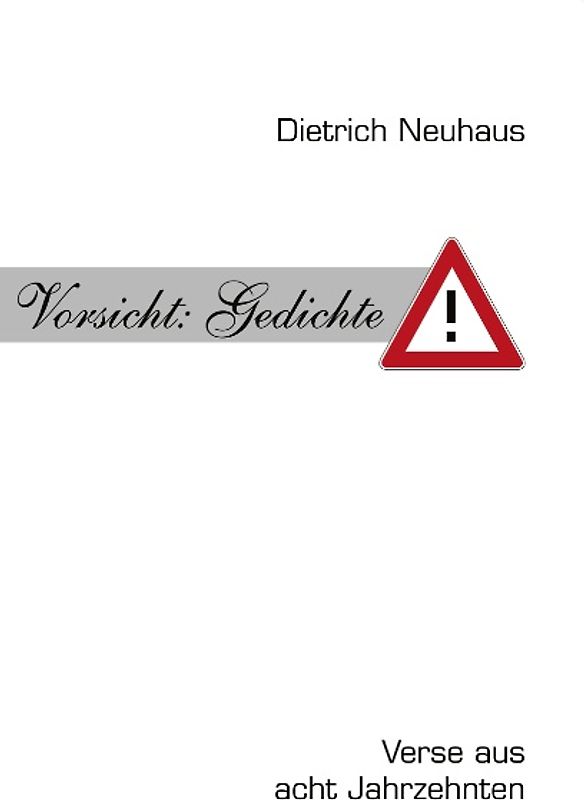 Vorsicht: Gedichte