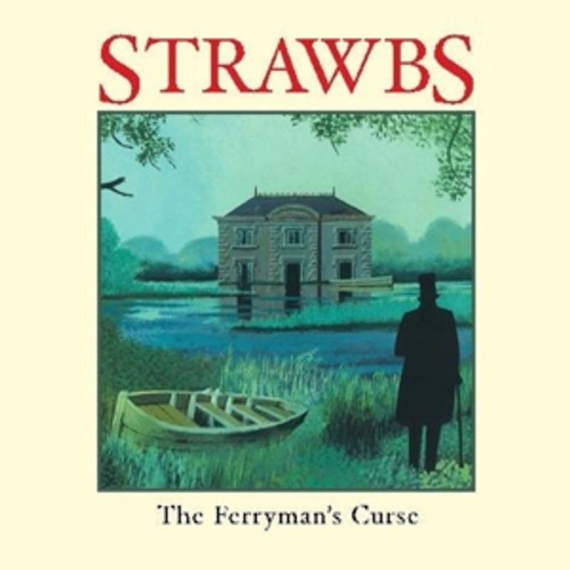 Strawbs - The Ferryman's Curse