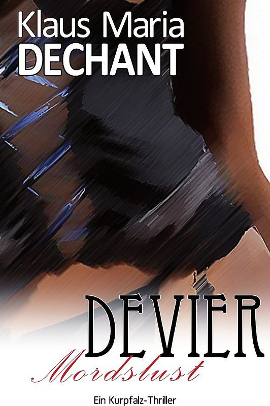 Kurpfalzthriller / DEVIER