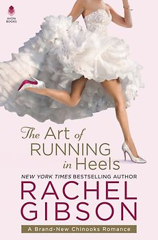 The Art of Running in Heels - Rachel Gibson [Paperback]