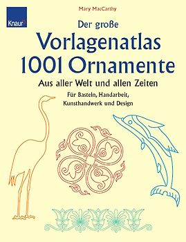 Der große Vorlagenatlas 1001 Ornamente
