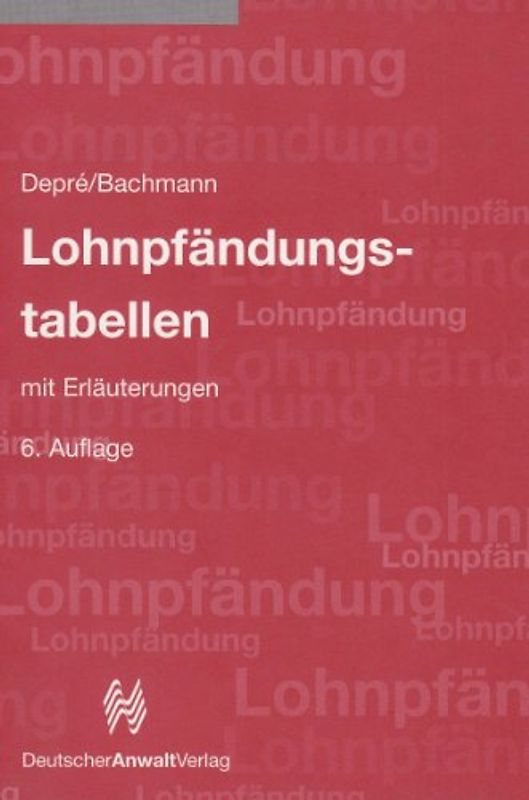 Lohnpfändungstabellen mit Erläuterungen