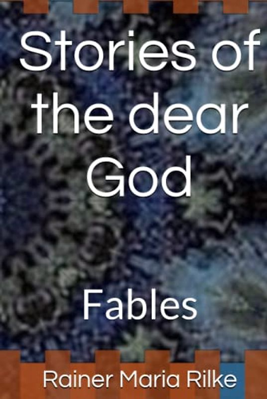 Stories of the dear God: Fables