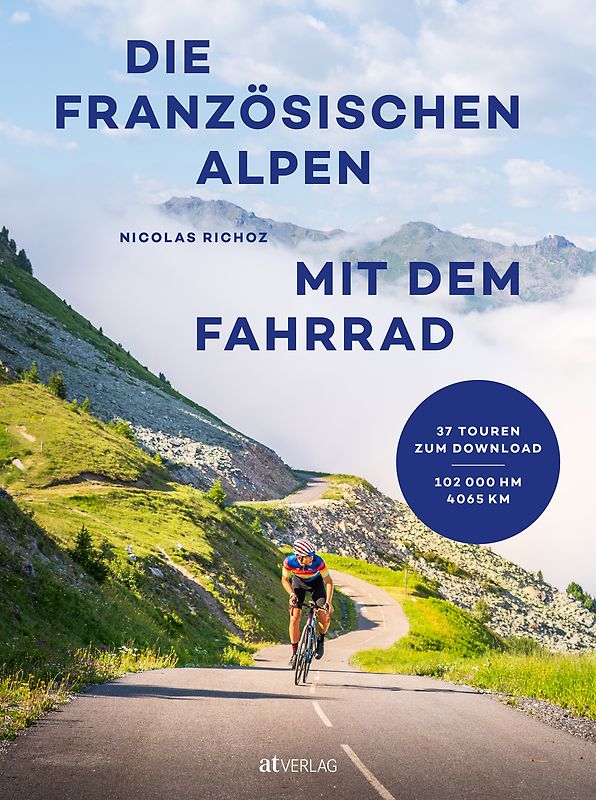 Die französischen Alpen mit dem Fahrrad