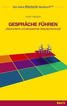 Rhetorik-Handbuch 2100 - Gespräche führen