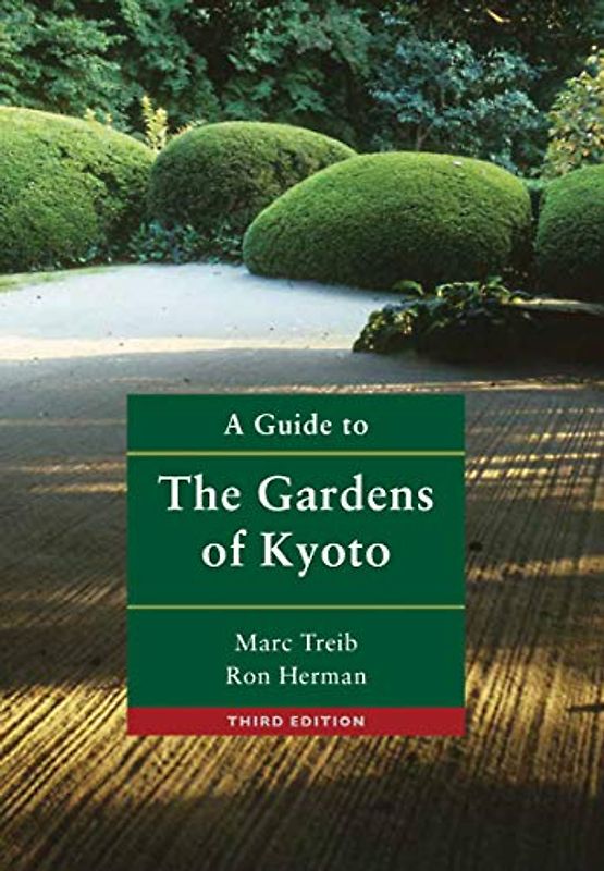 A Guide to the Gardens of Kyoto